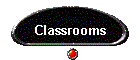 Classrooms