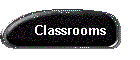 Classrooms